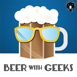 Beer With Geeks cover art - an anthropomorphic beer mug wearing geeky glasses foams over with beer